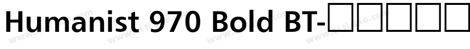 Humanist 970 Bold BT字体转换